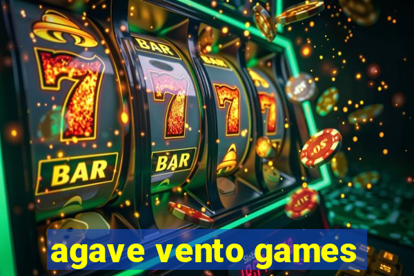 agave vento games